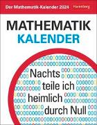 Der Mathematik-Kalender Tagesabreißkalender 2024. Knifflige Rätsel und spannende Anekdoten aus der Geschichte der Mathematik in einem Abreißkalender. Tischkalender für Mathefans. Auch zum Aufhängen