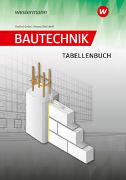 Bautechnik Tabellen. Tabellenbuch