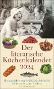 Der literarische Küchenkalender Wochenkalender 2024