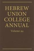 Hebrew Union College Annual Vol. 94 (2023)