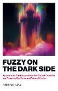 Fuzzy on the Dark Side