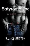 Satyromaniac - A Love Story