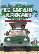 LE SAFARI AFRICAIN