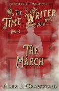 The Time Writer and The March