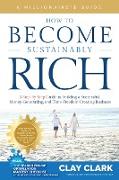 A Millionaire's Guide | How to Become Sustainably Rich