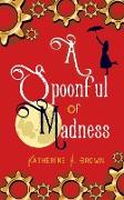 A Spoonful of Madness