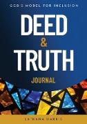 Deed & Truth Journal: God's Model for Inclusion