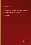 The Discovery of Muscovy, Tales from the Collections of Richard Hakluyt