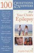 100 Questions & Answers About Your Child's Epilepsy