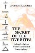 The Secret of the Five Rites