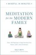 Mindful in Minutes: Meditation for the Modern Family