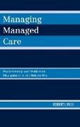 Managing Managed Care