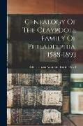 Genealogy Of The Claypoole Family Of Philadelphia. 1588-1893