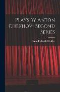 Plays by Anton Chekhov- Second Series
