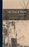 The Osage Tribe: Rite of the Chiefs, Sayings of the Ancient Men