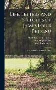 Life, Letters and Speeches of James Louis Petigru, The Union Man of South Carolina