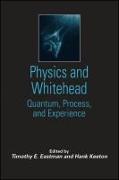 Physics and Whitehead: Quantum, Process, and Experience