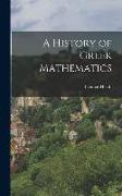 A History of Greek Mathematics