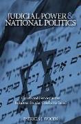 Judicial Power and National Politics: Courts and Gender in the Religious-Secular Conflict in Israel