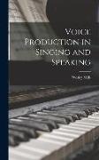 Voice Production in Singing and Speaking