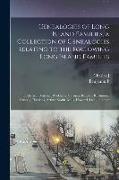 Genealogies of Long Island Families, a Collection of Genealogies Relating to the Following Long Island Families: Dickerson, Mitchill, Wickham, Carman