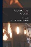 Protective Relays: Their Theory, Design, and Practical Operation