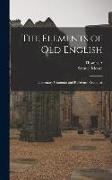 The Elements of Old English, Elementary Grammar and Reference Grammar