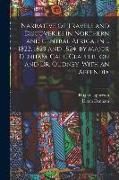 Narrative of Travels and Discoveries in Northern and Central Africa, in ... 1822, 1823 and 1824, by Major Denham, Capt. Clapperton and Dr. Oudney. Wit