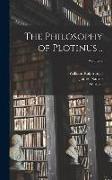 The Philosophy of Plotinus .., Volume 2