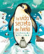 La vida secreta del hielo (The Frozen Worlds)