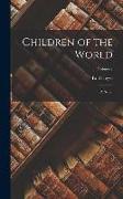 Children of the World: A Novel, Volume I