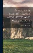 Macleod's Gaelic Reader with Notes and Vocabulary