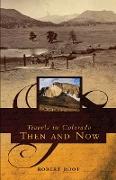 Following Isabella: Travels in Colorado Then and Now