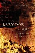 Baby Doe Tabor: Madwoman in the Cabin