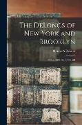 The DeLongs of New York and Brooklyn: A Hueuenot Family Portrait