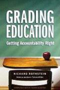 Grading Education: Getting Accountability Right