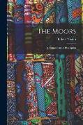 The Moors, a Comprehensive Description