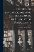 Theories of Macrocosms and Microcosms in the History of Philosophy