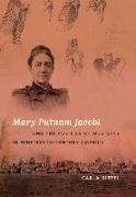 Mary Putnam Jacobi and the Politics of Medicine in Nineteenth-century America