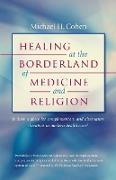 Healing at the Borderland of Medicine and Religion