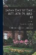 Japan day by day, 1877, 1878-79, 1882-83, With Illustrations From Sketches in the Author's Journal, Volume 1