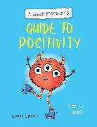 A Little Monster’s Guide to Positivity