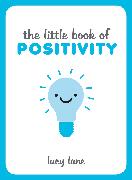The Little Book of Positivity