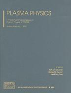 Plasma Physics: 11th International Congress on Plasma Physics: ICPP2002, Sydney, Australia, 15-19 July 2002