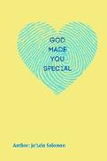 God Made You Special!
