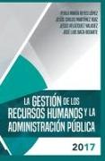 La gestion de los recursos humanos y la administracion publica 2017