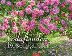 Im duftenden Rosengarten Kalender 2024