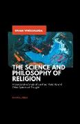 THE SCIENCE AND PHILOSOPHY OF RELIGION