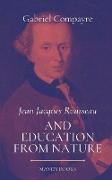Jean Jacques Rousseau AND EDUCATION FROM NATURE
