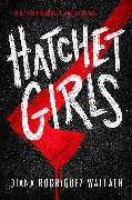 Hatchet Girls